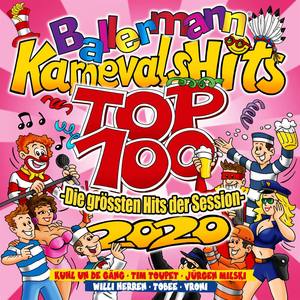 Ballermann Karnevals Hits Top 100 - Die größten Hits der Session 2020