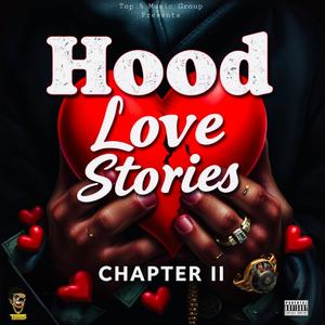 Hood Love Stories: Chapter II (Explicit)