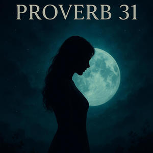 Proverb 31 (feat. Gabriella Hansson)
