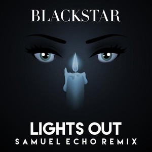 Lights Out (Samuel Echo Remix)