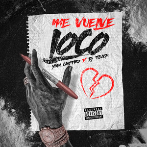 Me vuelve loco (Explicit)