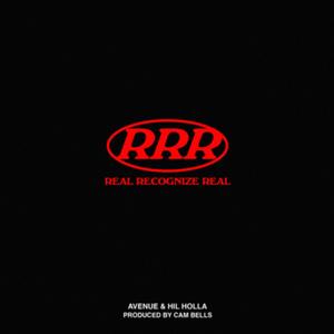 Real Recognize Real (feat. AVENUEBLVD & Hil Holla) (Explicit)