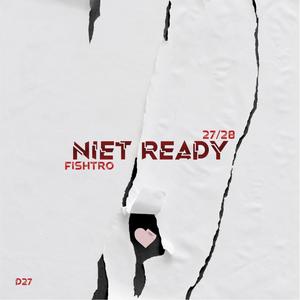 Niet ready (Explicit)