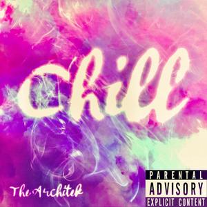 Chill (Explicit)