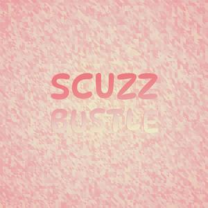 Scuzz Bustle