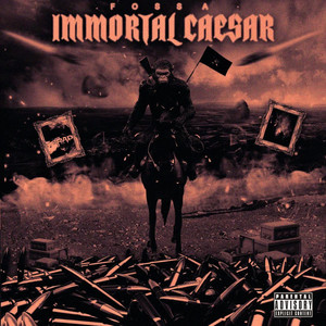 IMMORTAL CAESAR (Explicit)