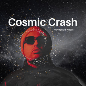 Cosmic Crash
