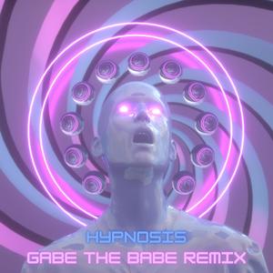 Hypnosis (Gabe the Babe Remix)