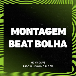 MONTAGEM BEAT BOLHA (Explicit)