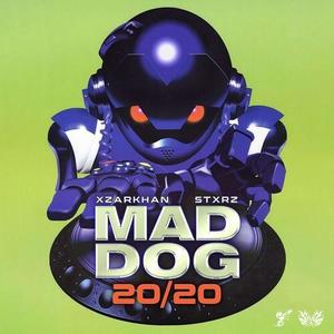 MAD DOG 20/20 (Explicit)