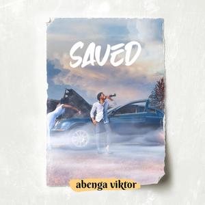 SAVED john3,16 (Explicit)