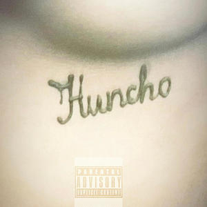 Huncho (Explicit)