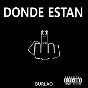 DONDE ESTAN (Explicit)