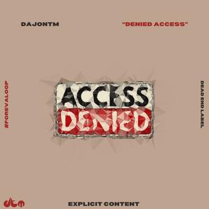 Denied Access (Explicit)