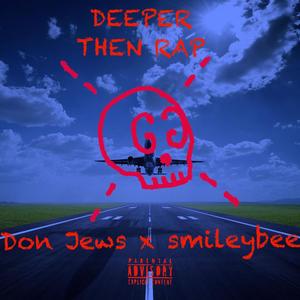 Don jews (deeper then rap) (feat. Smileybee) [Explicit]