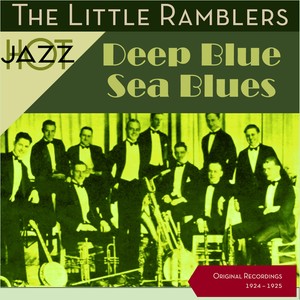 Deep Blue Sea Blues (Original Recordings 1924 - 1925)