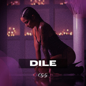 Dile (Explicit)