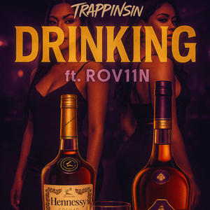 Drinking (feat. Rov11n)
