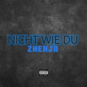 Nicht Wie Du (Explicit)