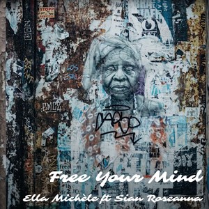 Free Your Mind (feat. Sian Roseanna)