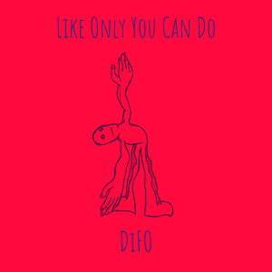 Like Only You Can Do