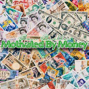 Motivated By Money (Explicit)