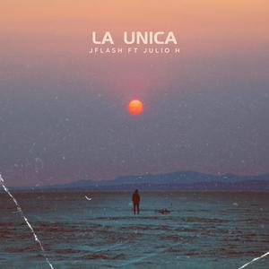 La Unica (feat. Julio Herrera) [Explicit]