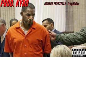 ROBERT FREESTYLE (Explicit)