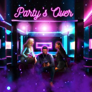 Party's Over (Explicit)