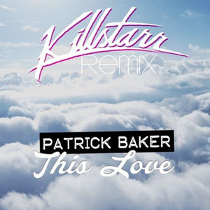 This Love (Killstarr Remix)