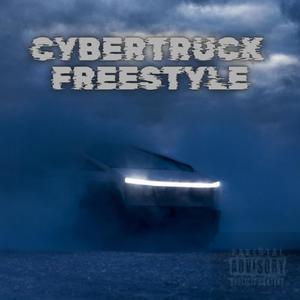 Cybertruck Freestyle (Explicit)