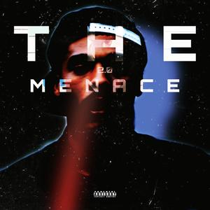 The Menace 2.0 (Explicit)