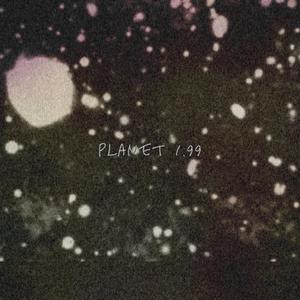 PLANET 1.99 (Explicit)