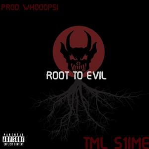 Root To Evil (Explicit)