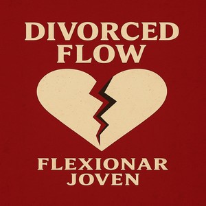 Divorced Flow (Explicit)