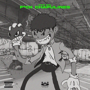 F*Ck Chapulines (Explicit)