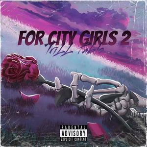 For City Girls 2 (Explicit)