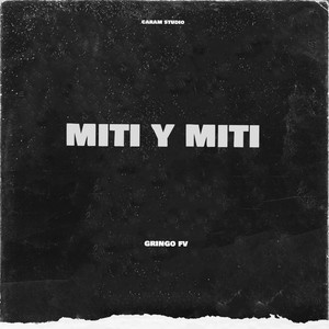 MITI Y MITI (Explicit)