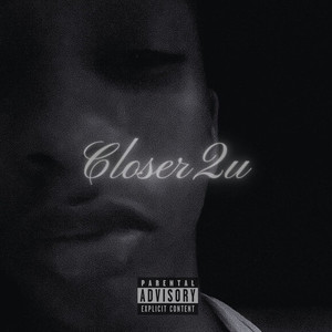 Closer2u (Explicit)