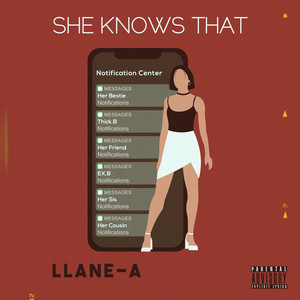 LLANE-A - She Knows That (Explicit)
