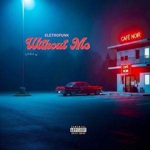 EletroFunk Without Me (Explicit)