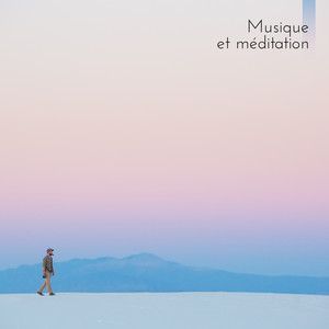 Musique et méditation: Sons de la nature au yoga, Relaxation et méditation, Exercises spirituales, Yoga pratique et prière