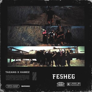 Fesheg (Explicit)