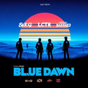 BLUE DAWN (feat. Sick-G & LCTR) [Homofaber Remix] [Explicit]