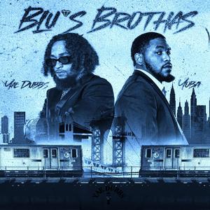 Blu's Brothas (Explicit)