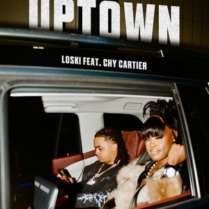 Uptown (feat. Chy Cartier) (Explicit)