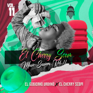 CHERRY SCOM MUSIC SESSIONS, VOL. 11 (Explicit)