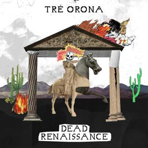 Dead Renaissance (Explicit)