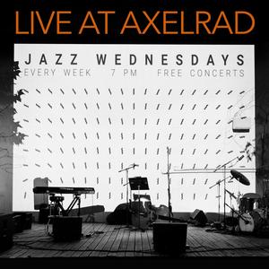 Jazz Wednesdays Live at Axelrad