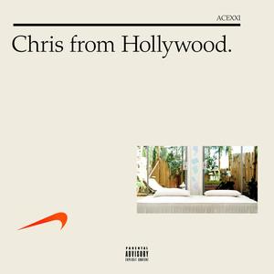 Chris from Hollywood. (Explicit)